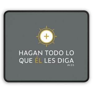Hagan Todo Lo Que Él Les Diga- Do Whatever He Tells You Mouse Pad