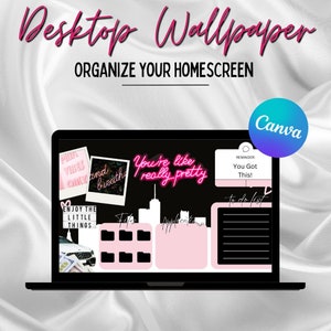May include: A laptop displaying a custom desktop wallpaper with a black background and pink accents. The wallpaper includes the text "Desktop Wallpaper" and "Organize Your Homescreen". It features a Canva logo, photo frames, and a to-do list.