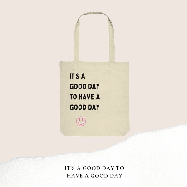 Stoffbeutel | Tote bag | Baumwolltasche | Jutebeutel | Einkaufstasche | Tragetasche | Shopper | bedruckt | It's a good day