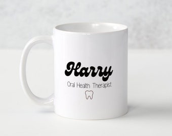 Tasse personnalisée de thérapeute en santé bucco-dentaire