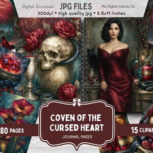 May include: A digital download collection titled Coven of the Cursed Heart featuring 80 journal pages and 15 clipart images. The artwork includes a skull, red roses, a person in a red dress, a black cat, a cauldron, and potions in 8.5x11 inch JPG files.