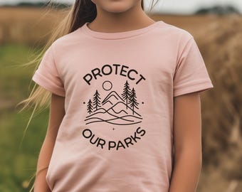 Protect our Parks Kids Shirt, Protect our National Parks Youth Tee, national parks tshirt, park ranger shirts, protest national park shirt