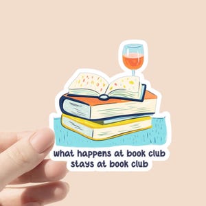 Book Club Sticker, Book Club Group Gift, what happens at book club gift, bookish stickers, book lover sticker, gift for book club