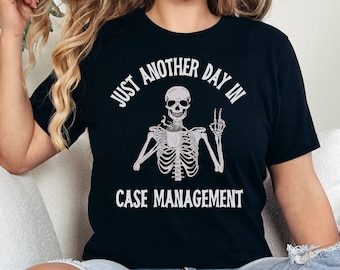 Funny Case Management Shirt, funny case management shirt, halloween case manager shirt, case manager t shirt, case management humor shirt