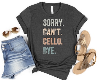 Cello T shirt, Gift for cello student, Cello Teacher Tee, Cello Gift, Cellist Shirt, Cello Lover Shirt, Orchestra Shirt, String Teacher Gift