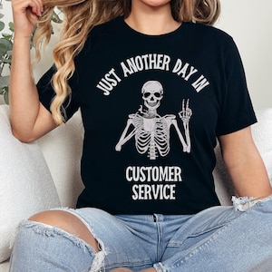 Customer Service Shirt, customer service Humor Tshirt, funny receptionist gift, manager tee, service worker gift, customer service t shirt