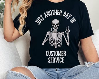 Customer Service Shirt, customer service Humor Tshirt, funny receptionist gift, manager tee, service worker gift, customer service t shirt