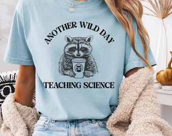 science teacher tshirt, funny science teacher tee, science teacher humor, matching shirts science teacher shirts, comfort colors science