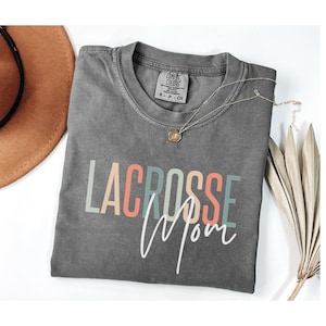 Comfort Colors© lacrosse Mom Shirt, lacrosse mom tee, lacrosse mama tshirts, mothers day lacrosse mom shirt, gift for lacrosse mom