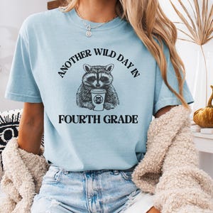 fourth grade teacher tshirt, funny fourth grade teacher, fourth grade humor, matching shirts 4th grade shirts, comfort colors fourth grade
