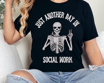 Funny Social work Shirt, social work Humor Tshirt, funny social worker gift, social work tee, social worker gift, social work t shirt
