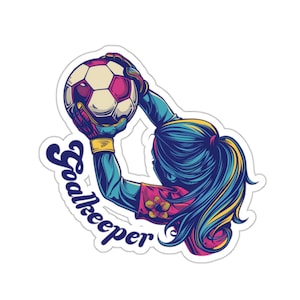 May include: A colorful illustration of a female soccer goalkeeper catching a ball. The text "Goalkeeper" is written in a stylized font around the image.
