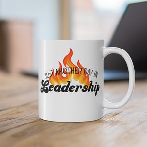 Funny Leadership Mug, Funny Boss Gift, Gift for Supervisor, Funny Gift for Manager, Business Humor, Boss Humor, Funny Mug for Supervisor