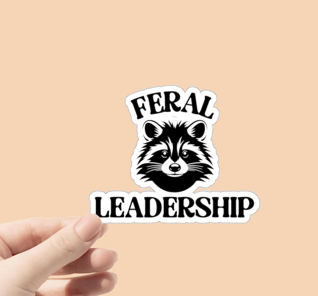 Current Leader Sticker Feral Leadership Sticker, Supervisor Gift, Leadership Boss Sticker ...