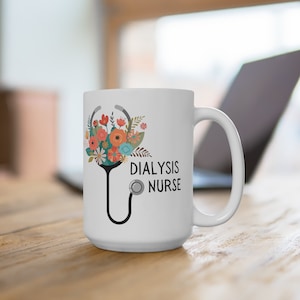 Dialysis Nurse, Dialysis Nursing, Dialysis Nurse Gift, Dialysis Nurse Mug, Gift for Dialysis Nurse, Nephrology Nurse, Renal, Dialysis Gift