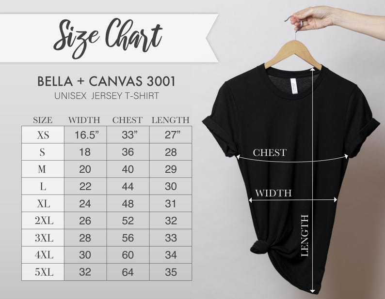 May include: A black unisex jersey t-shirt on a wooden hanger. The image includes a size chart with measurements in inches for width, chest, and length. The size chart is for Bella + Canvas 3001 t-shirts.