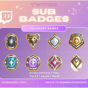 May include: Eight Valorant rank badges for Twitch subscribers. The badges are in different shapes and colours, including gold, silver, and blue. The badges are in different sizes, including 72x72 pixels, 36x36 pixels, and 18x18 pixels.