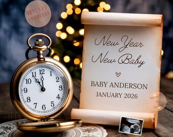 Puede incluir: Un reloj de bolsillo dorado, mostrando casi las 12 en punto, se encuentra junto a un pergamino con la frase "New Year New Baby", el nombre del bebé y la fecha de nacimiento. También hay una imagen de ultrasonido. El fondo está borroso con luces.