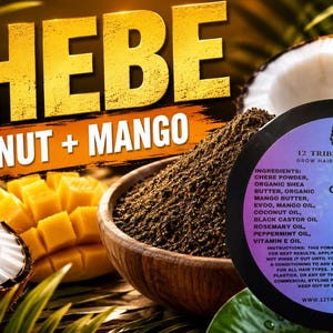 Puede incluir: Un envase redondo de 12 Tribes on Earth Chebe Growth Butter con una etiqueta holográfica. La etiqueta enumera ingredientes como polvo de chebe, manteca de karité, manteca de mango y aceites. El fondo muestra coco, mango y un cuenco con polvo.