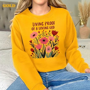 Living Proof of a Loving God, Christian Floral Shirt, Faith Inspired Bible Verse Tee for Women Youth and Church Wear