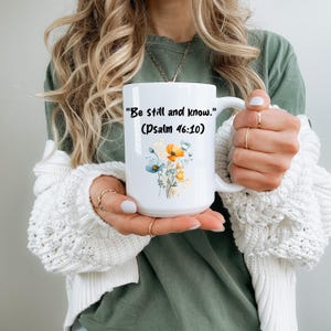 Inspirational Be Still and Know Coffee Cup | Psalm 46:10 Verse Design | Faith-Based Gift for Christians | Encouraging Scripture Mug