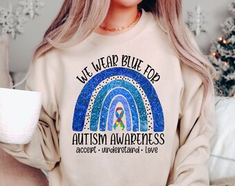 We Wear Blue For Autism Awareness TShirt, Accept Understand Love Tshirt, In April We Wear Blue, Autism Group Shirt, Autism Month, Autism Mom