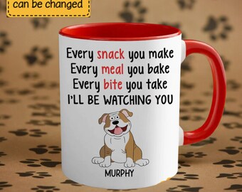 Personalized Every Snack You Make Pop Eyed Ceramic Mug, Pet Mugs Dog Mom Mug Personalized Cat Dad Mug New Dog Mug, Gift For Dog Lover