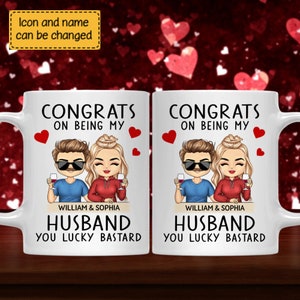 Personalized Congrats On Being My Husband Chibi Mug, Custom Mug For Couple Valentine, Anniversary, Birthday Gift For Her, Him image 1