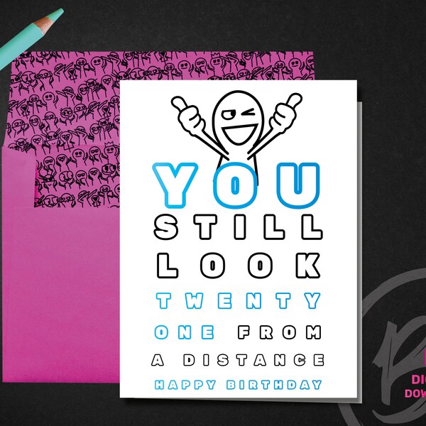 Printable birthday card | You still look 21 from a distance  | Funny card | Birthday card for siblings | Birthday card for friends