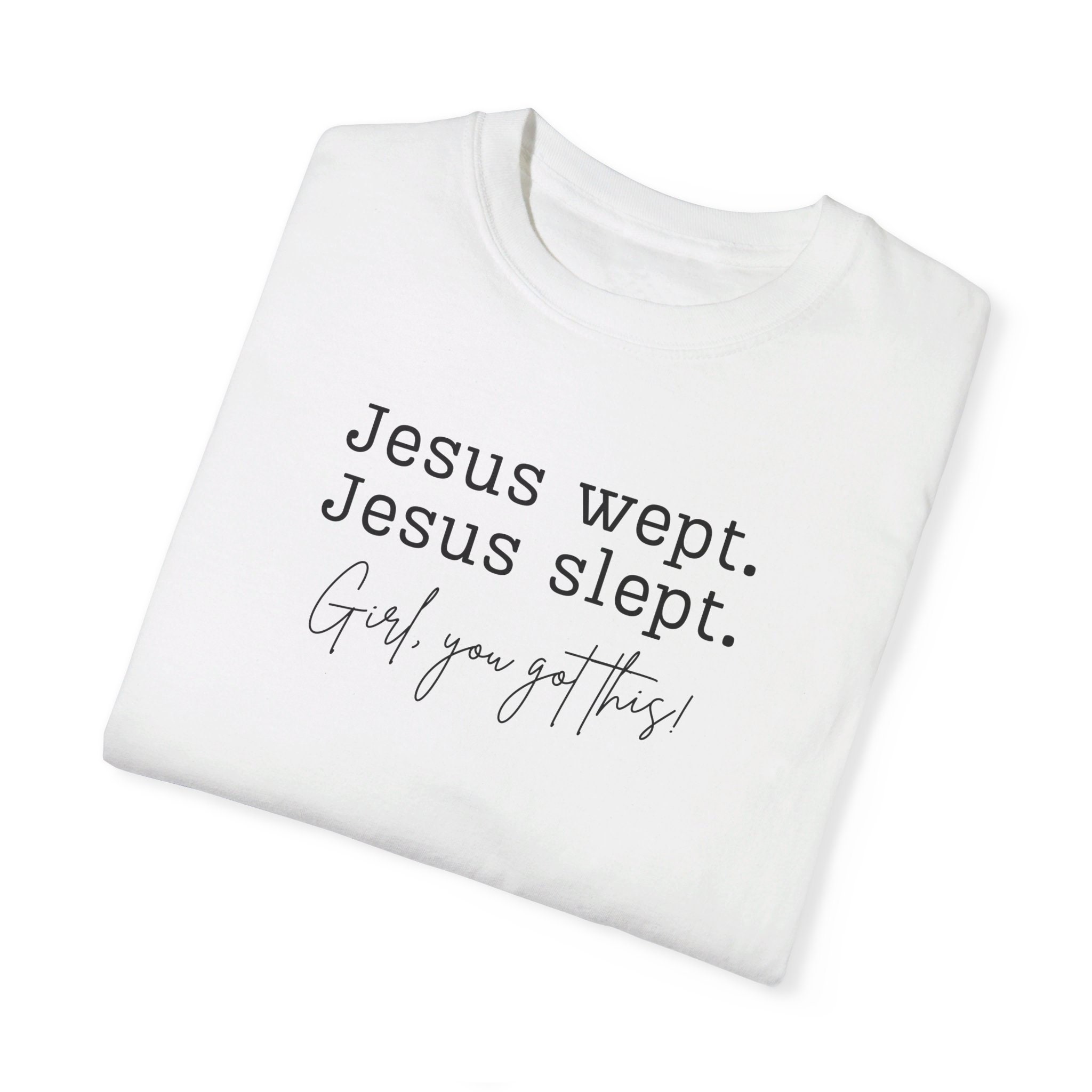 Women's T-shirt, Women's Tee, Jesus T-shirt, Religious T-shirt, Church t-shirt, Unisex Garment-Dyed T-shirt
