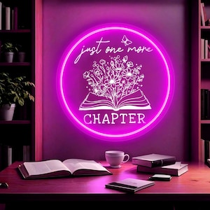 Just One More Chapter Neon Sign Book Lovers Neon Light Bookworm LED Light Bookish Decor Book&#39;s Day Lighting Librarian Reading Book Decor