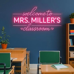 Custom Teacher Name Neon Sign, Personalized Teacher Name LED Neon Light, Welcome Classroom Decor, Teacher Welcome Sign, Gift for Teacher