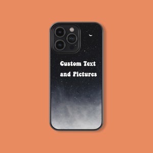 May include: Black phone case with a starry night sky design and the text "Custom Text and Pictures".