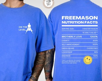 Freemason Nutrition Facts T-Shirt Making of a Free Mason Shirt Masonic Square and Compass Shirte Master Mason Qualities Tee Comfort Colors