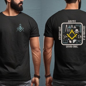 Freemason Shirt Masonic T Shirt Free Mason gift for men Square Compass masonic ring of working tools Every Day Above Ground Quote ask12b1
