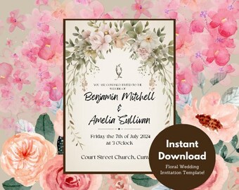 May include: A floral wedding invitation template with a watercolor design featuring pink flowers and greenery. The text reads "You are cordially invited to the wedding of Benjamin Mitchell & Amelia Sullivan Friday the 7th of July 2024 at 3 o'clock Court Street Church, Cum Instant Download Floral Wedding Invitation Template!"