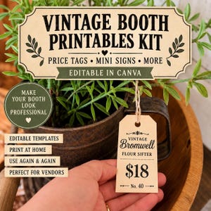 Könnte beinhalten: Ein digitales Set mit druckbaren Vorlagen für Vintage-Stände, bestehend aus einem beigen Schild mit dem Text VINTAGE BOOTH PRINTABLES KIT, PRICE TAGS, MINI SIGNS, MORE und EDITABLE IN CANVA. Enthält ein beiges Preisschild für ein Mehlsieb.
