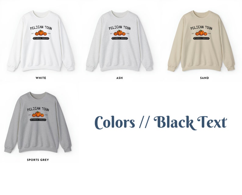 May include: Four sweatshirts in different colors: white, ash, sand, and sports grey. Each sweatshirt features a graphic design with the text "PELICAN TOUN" and a small image of three pumpkins. The text is black.