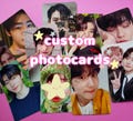 Custom photocards | custom k-pop photocards | anime photocards | kpop | any member, group, idol, person, character, actor, etc.