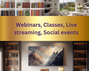 May include: A luxurious home office with built-in bookshelves filled with books. A large painting of a mountain range hangs above a desk with a leather chair. The text "Webinars, Classes, Live streaming, Social events" is displayed.