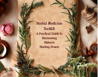 Herbal Medicine Toolkit: A Practical Guide to Harnessing Nature's Healing Power digital booklet for download