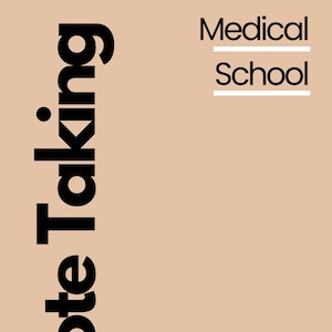Op de afbeelding: Een beige achtergrond met zwarte tekst die verticaal aan de linkerkant "Note Taking" en horizontaal onderaan "Medical School Note Taking for NBMLE/USMLE (STEP 1/STEP 2)" luidt. De woorden "Medical School" staan gecentreerd boven de tekst onderaan.