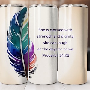 She is clothed with strength and dignity Proverbs 31:25 20oz Skinny Tumbler Wrap, Sublimation Design, Straight Tumbler, PNG Digital Download