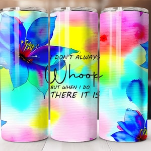Je ne crie pas toujours, mais quand je le fais, il y a 20 oz Aquarelle Skinny Tumbler Wrap Sublimation Design Straight Tumbler PNG Digital 9.3x8.2