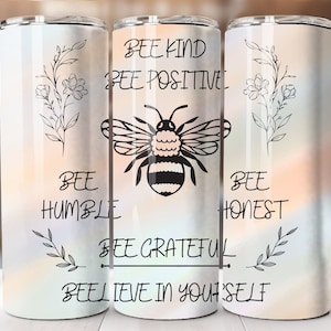Bee Kind, Positive, Humble, Honest, Grateful, 20oz Skinny Tumbler Wrap, Sublimation Design, Straight Tumbler, PNG Digital Download (9.3x8.2)