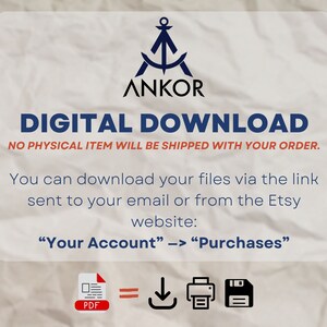 May include: A digital download graphic with the text "DIGITAL DOWNLOAD" and "NO PHYSICAL ITEM WILL BE SHIPPED WITH YOUR ORDER."  The graphic also includes instructions on how to download the files: "You can download your files via the link sent to your email or from the Etsy website: "Your Account" -> "Purchases"."  The graphic also includes icons for PDF, a download arrow, a printer, and a floppy disk.