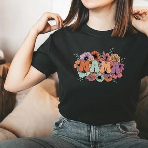 Mama T-Shirt, Floral Mama Shirt, Mother&#39;s Day Gift,Mama Shirt Gift For Mothers Day, Trendy Gifts For Mom, Cute Mama Gift