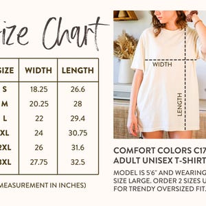 May include: Cream-colored Comfort Colors C1717 adult unisex t-shirt. The image includes a size chart with measurements in inches, ranging from S to 3XL. The model is 5'6" and wearing a size large. The text recommends ordering two sizes up for an oversized fit.