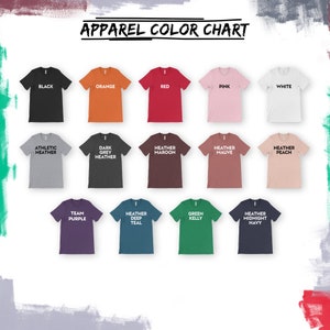 May include: A color chart displaying various t-shirt colors. The chart includes colors like black, orange, red, pink, white, athletic heather, dark grey heather, heather maroon, heather mauve, heather peach, team purple, heather deep teal, green kelly, and heather midnight navy.