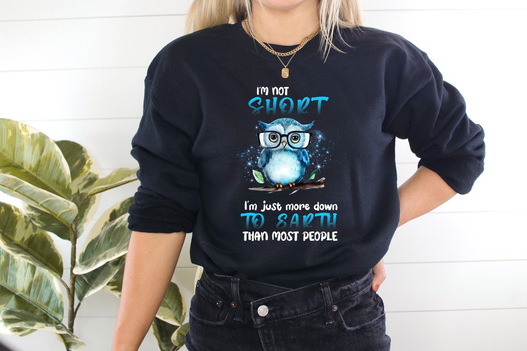 Funny Quote Sweatshirt,animal Quote Shirts,funny Unisex Shirt,funny
